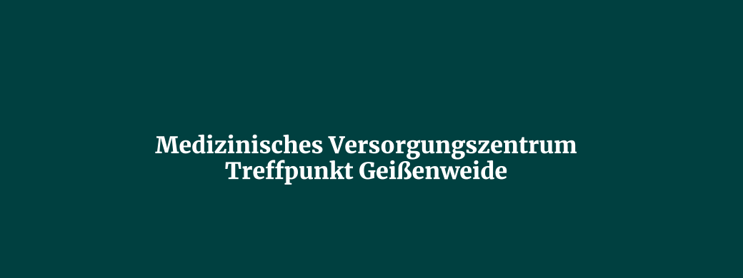 Medizinisches Versorgungszentrum Treffpunkt Geißenweide